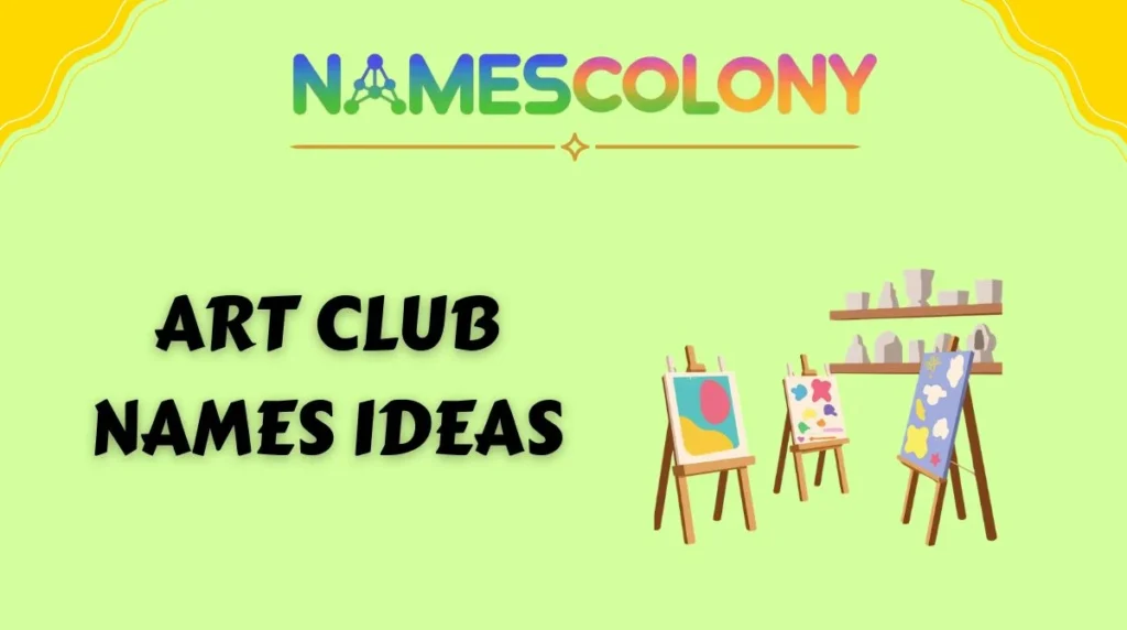 Art Club Names Ideas