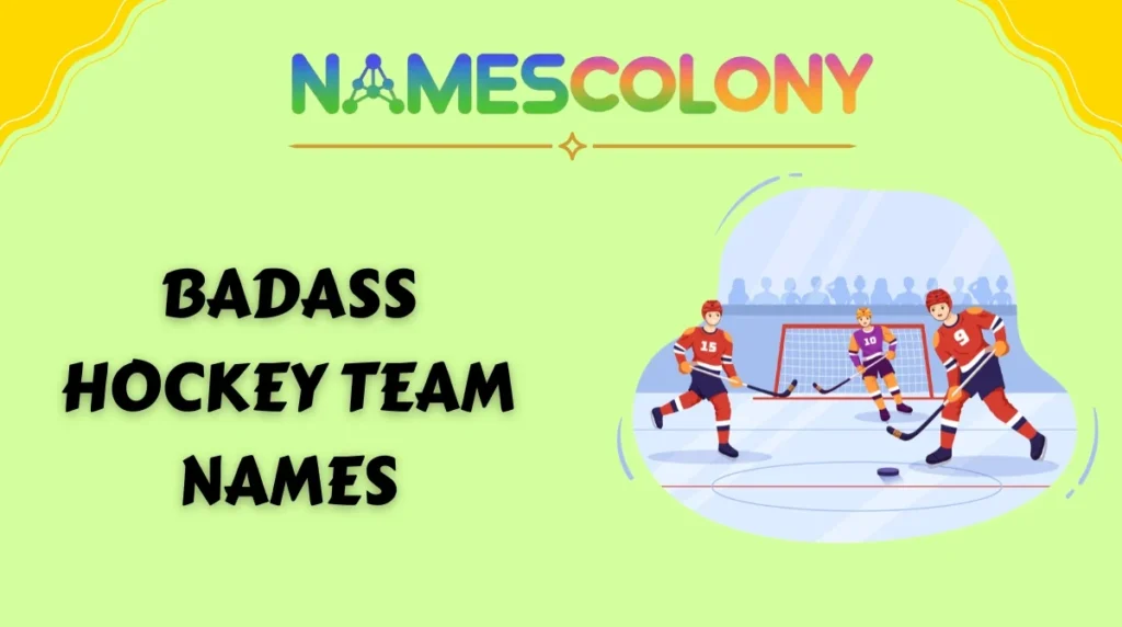 Badass Hockey Team Names