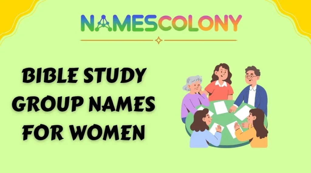Bible Study Group Names for Women