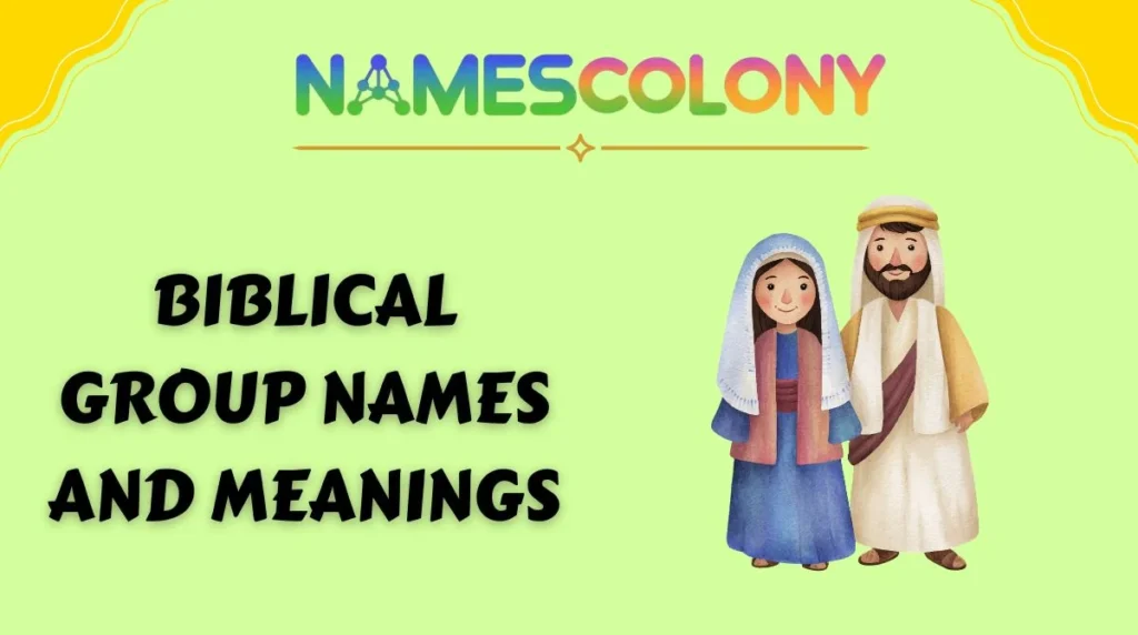 Biblical Group Names and Meanings