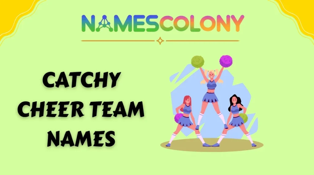 Catchy Cheer Team Names