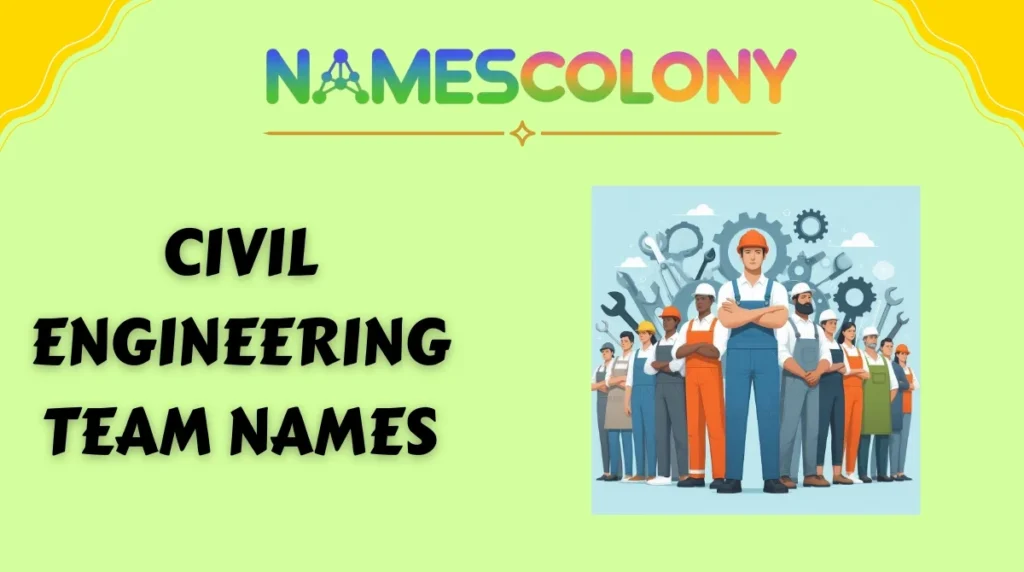 Civil Engineering Team Names