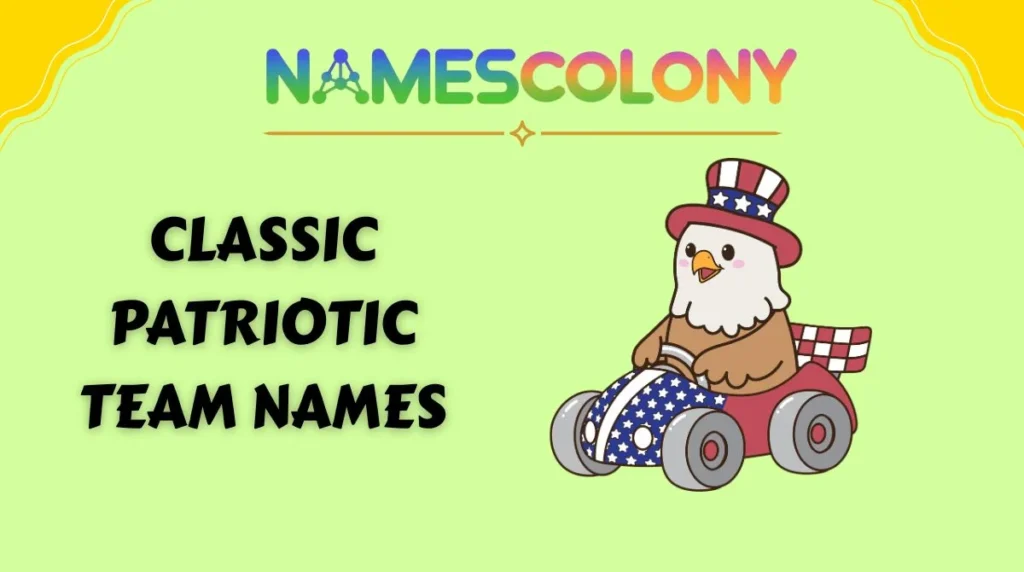 Classic Patriotic Team Names
