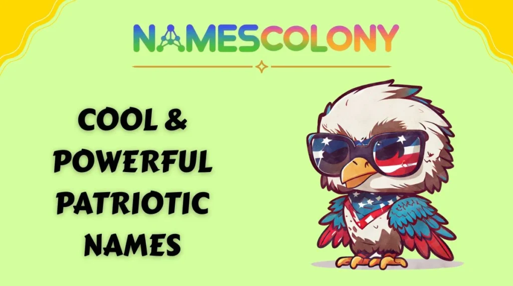 Cool & Powerful Patriotic Names
