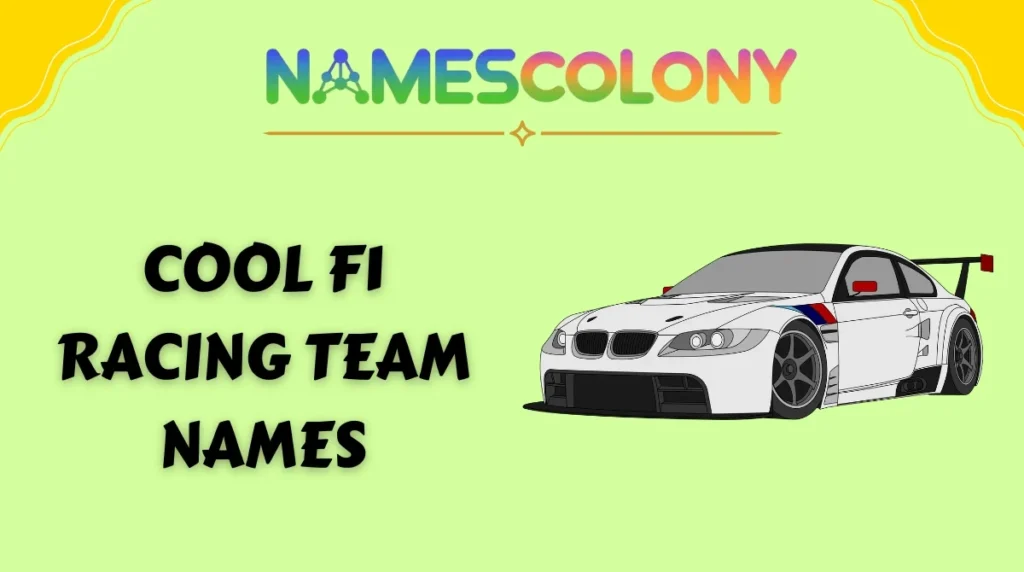 Cool F1 Racing Team Names