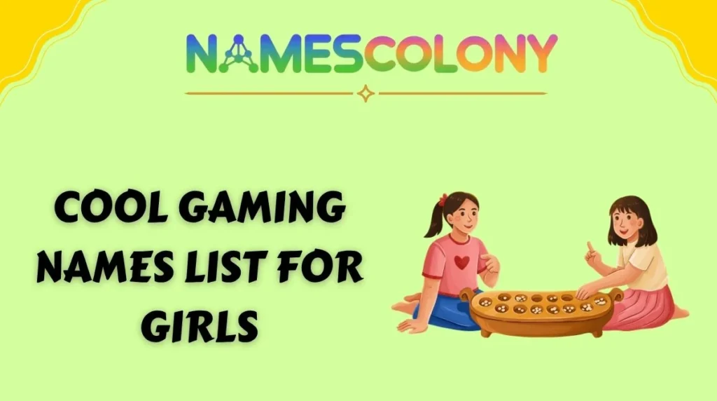 Cool Gaming Names List for Girls