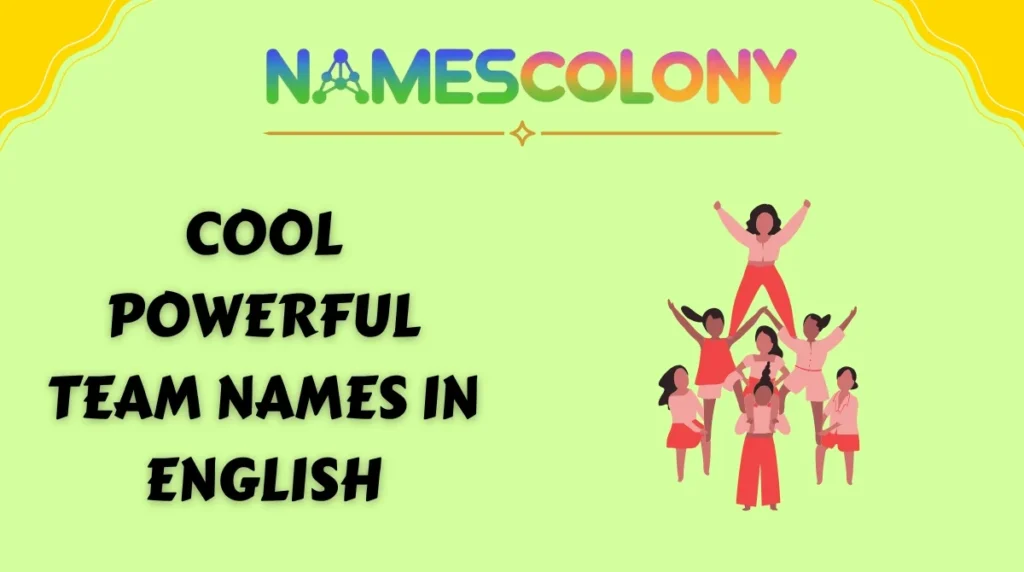 Cool Powerful Team Names in English
