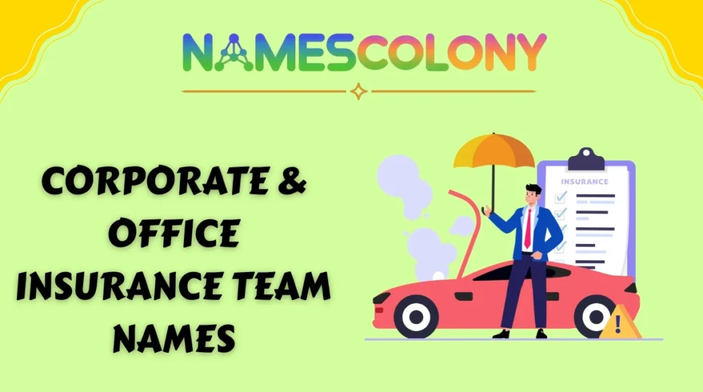 Corporate & Office Insurance Team Names