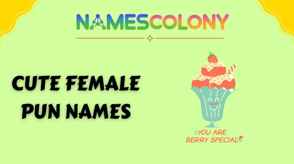 Cute Female Pun Names