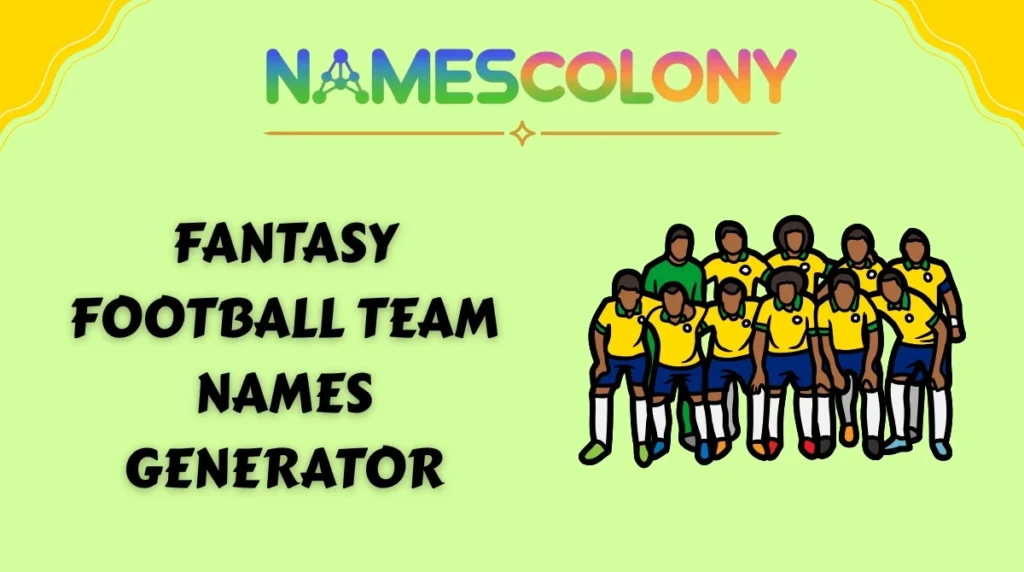 Fantasy Football Team Names Generator