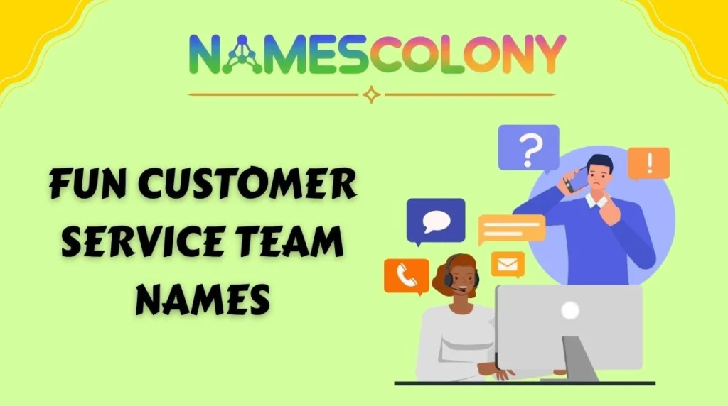 Fun Customer Service Team Names