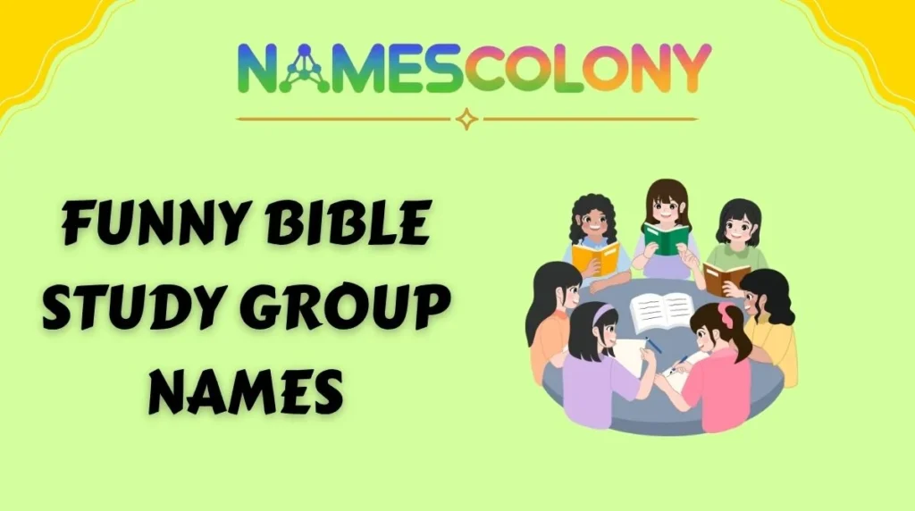 Funny Bible Study Group Names