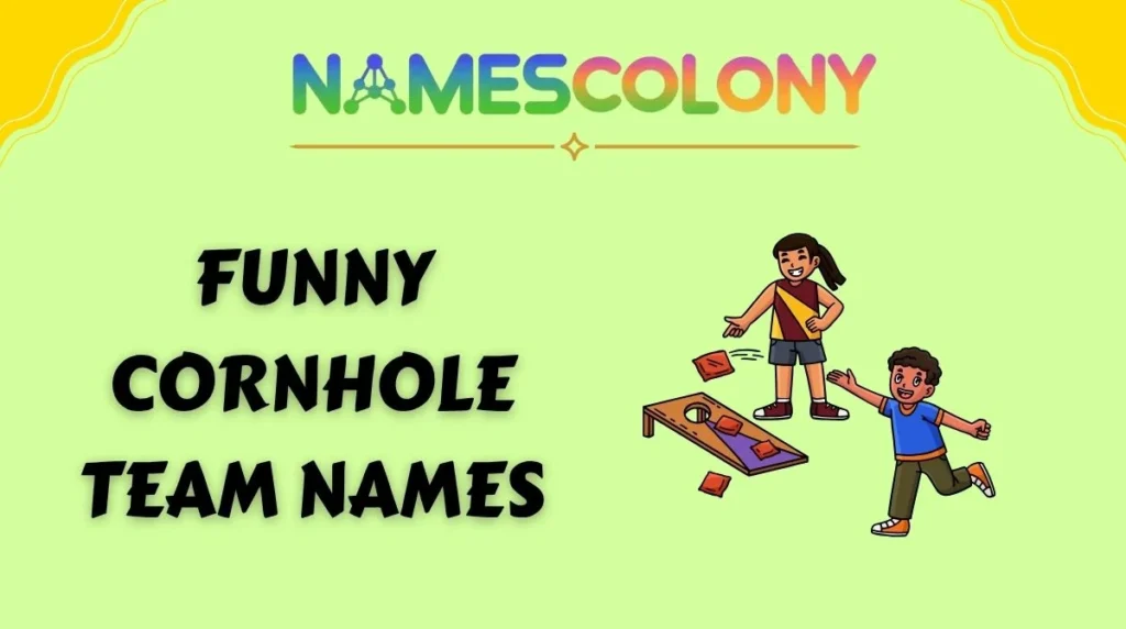 Funny Cornhole Team Names