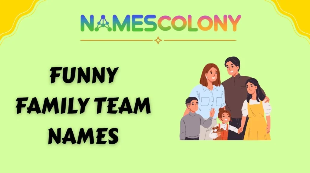 Funny Family Team Names