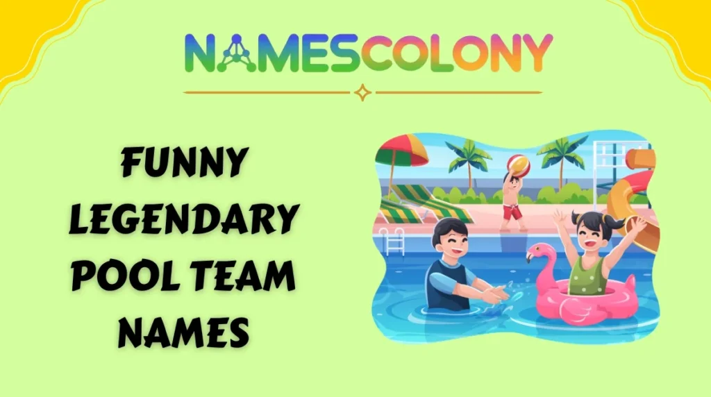 Funny Legendary Pool Team Names