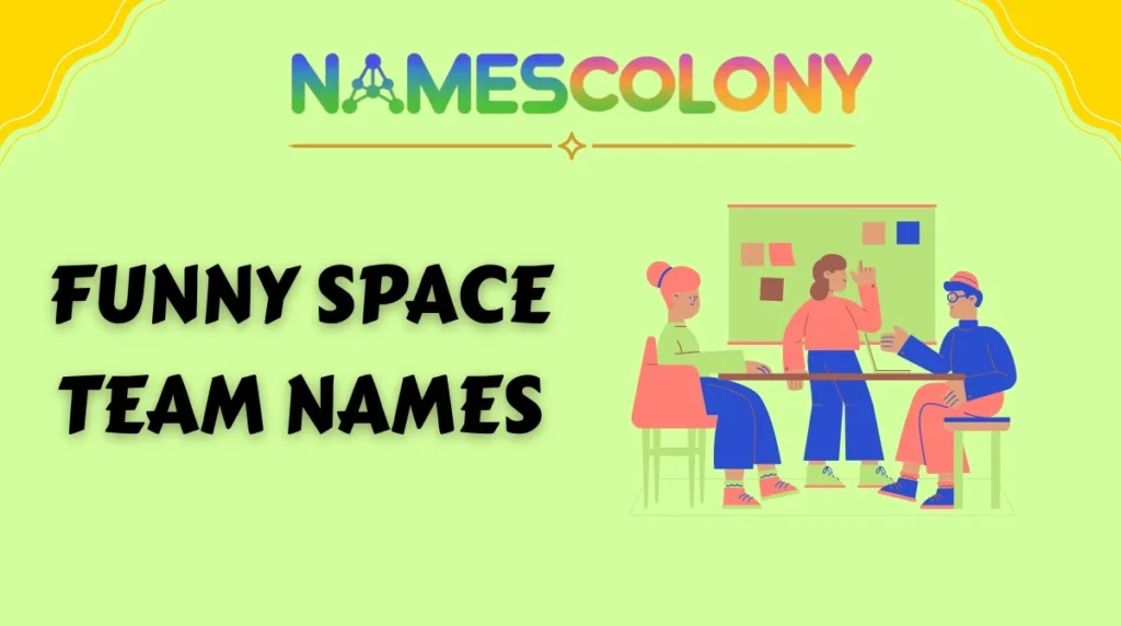 Funny Space Team Names