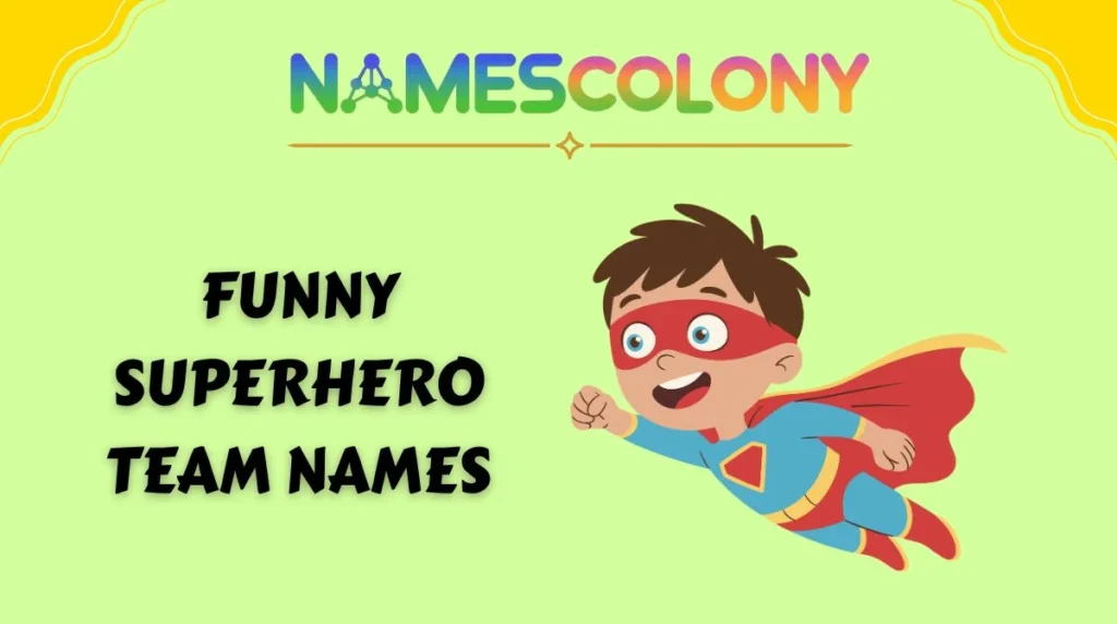 Funny Superhero Team Names
