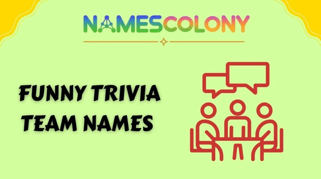 Funny Trivia Team Names