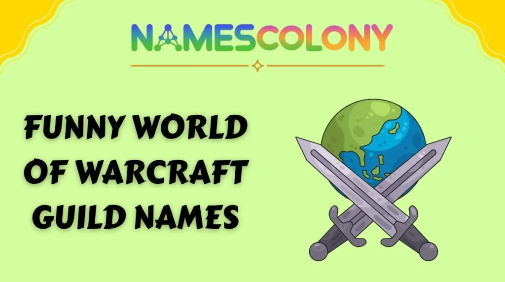 Funny World of Warcraft Guild Names