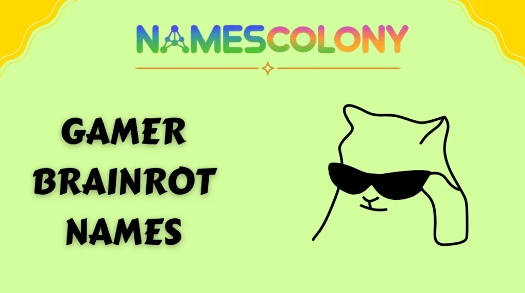 Gamer Brainrot Names