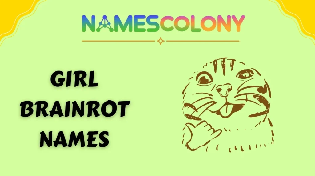 Girl Brainrot Names