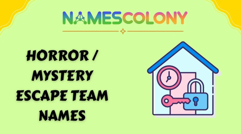 Horror / Mystery Escape Team Names