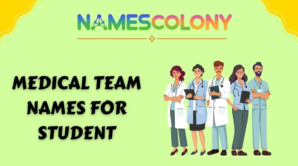 Medical Team Names for Student
