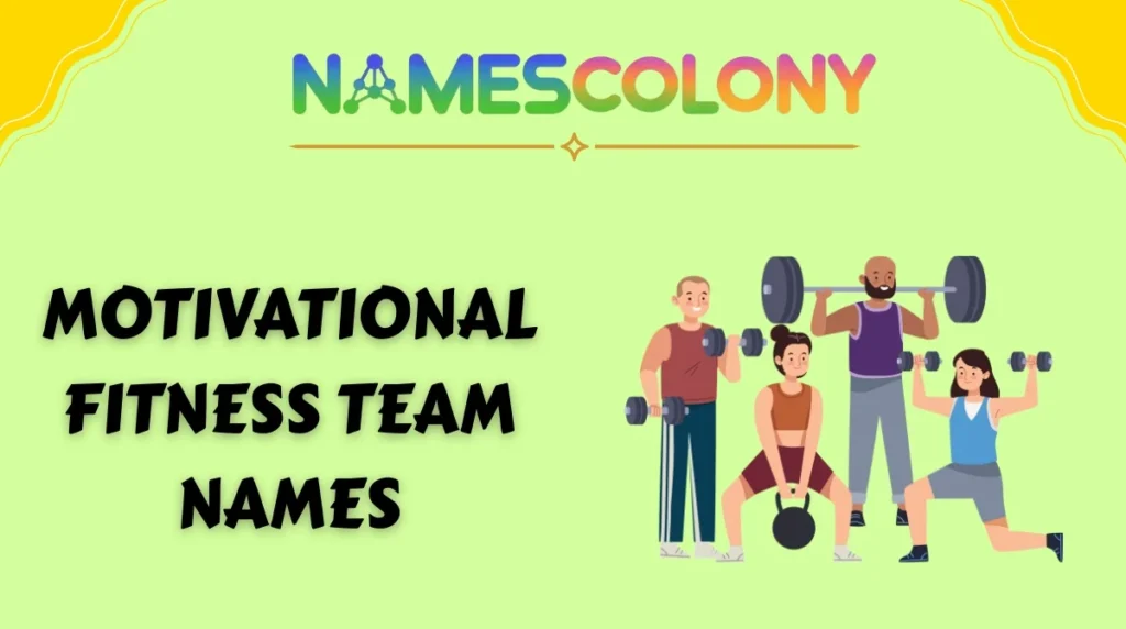 Motivational Fitness Team Names