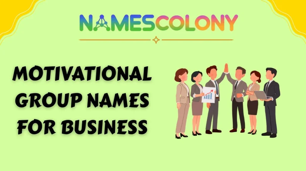 Motivational Group Names for Business