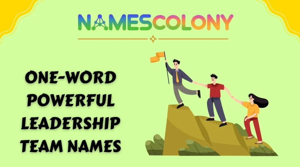 One-Word Powerful Leadership Team Names