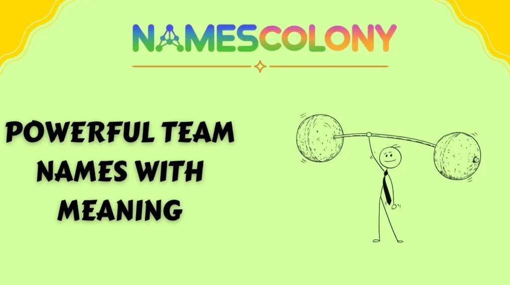 Powerful Team Names With Meaning