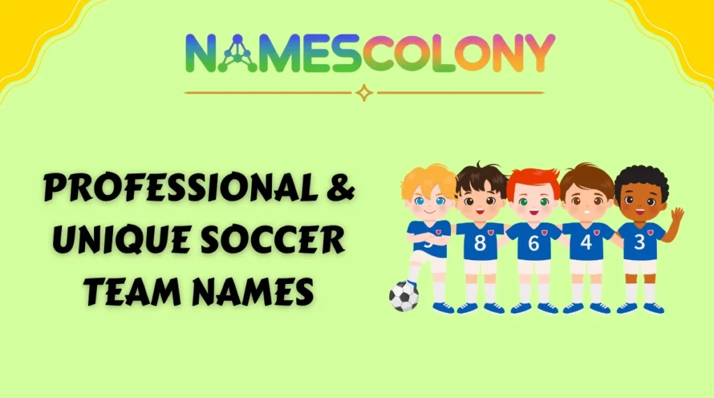 Professional & Unique Soccer Team Names