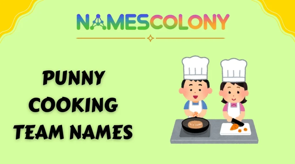 Punny Cooking Team Names