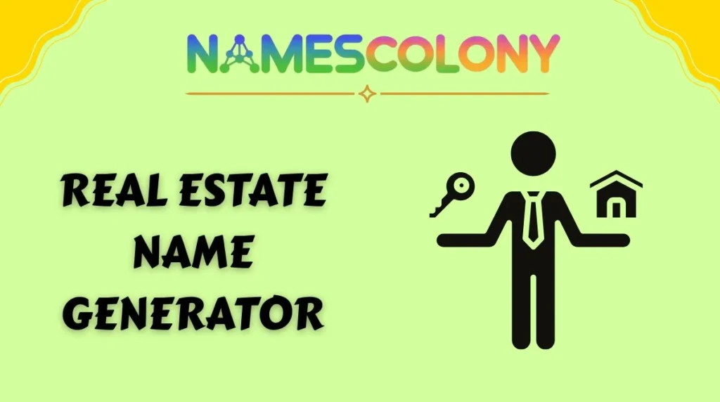 Real Estate Name Generator
