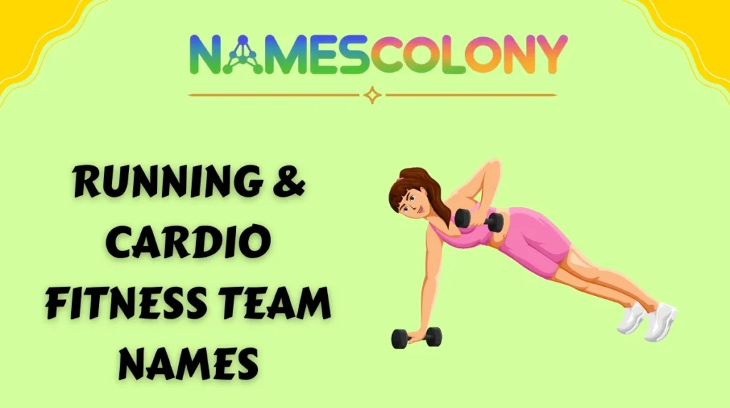 Running & Cardio Fitness Team Names