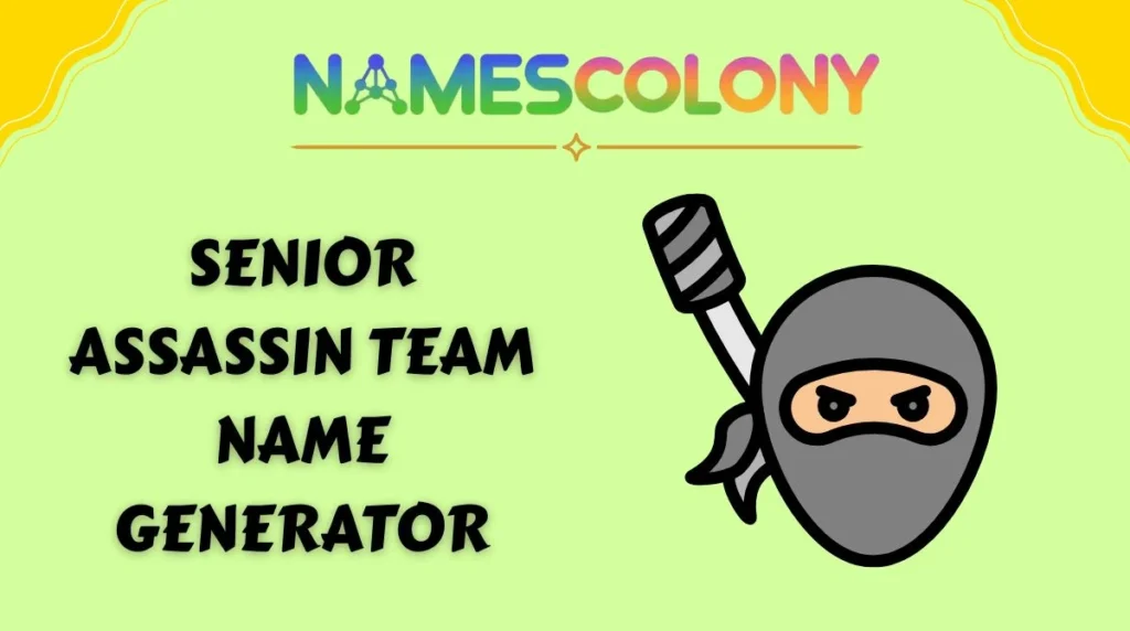 Senior Assassin Team Name Generator