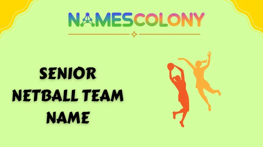 Senior Netball Team Name
