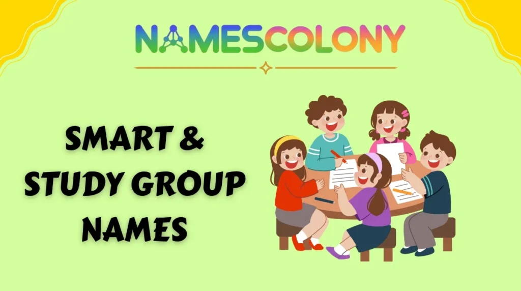 Smart & Study Group Names