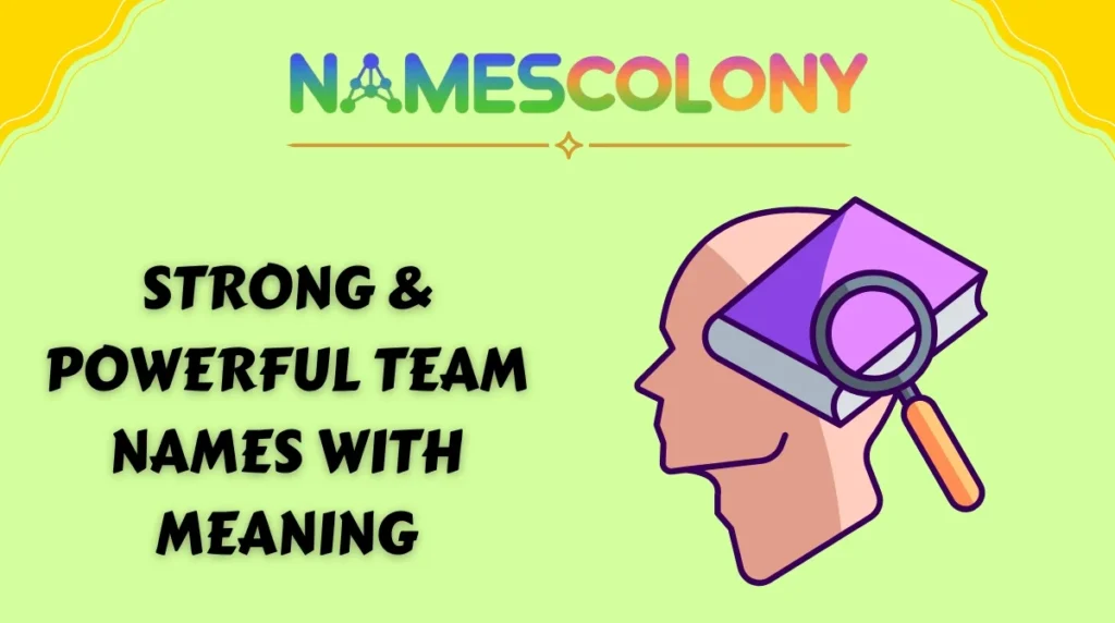 Strong & Powerful Team Names With Meaning