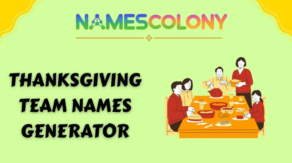 Thanksgiving Team Names Generator