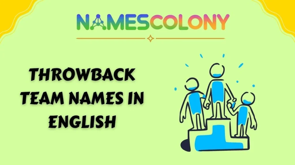 Throwback Team Names in English