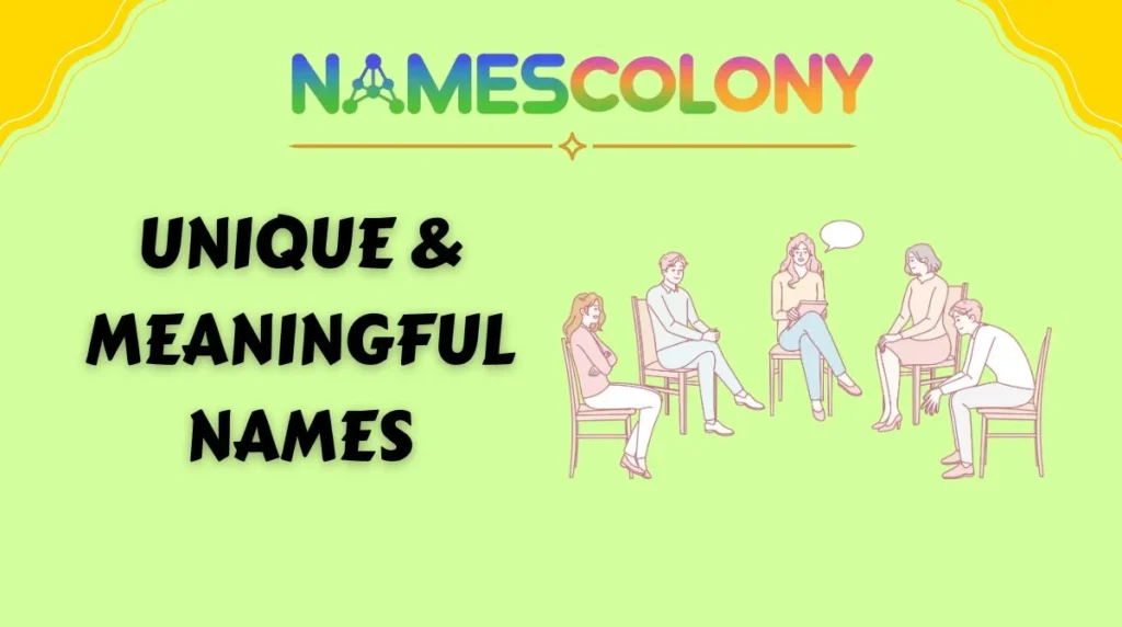 Unique & Meaningful Names