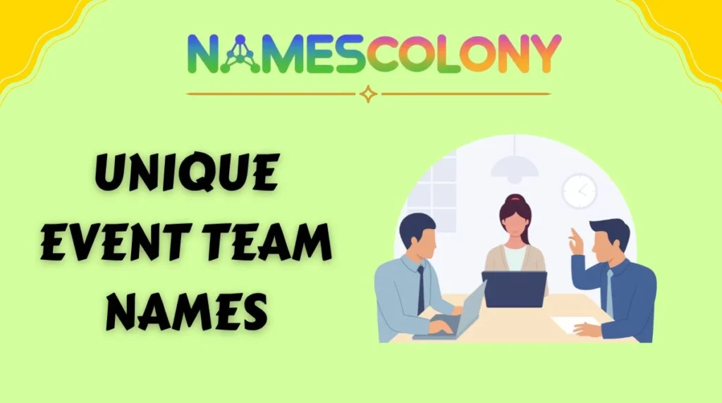 Unique Event Team Names