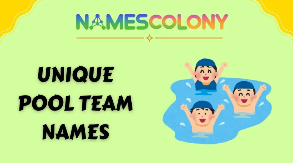 Unique Pool Team Names