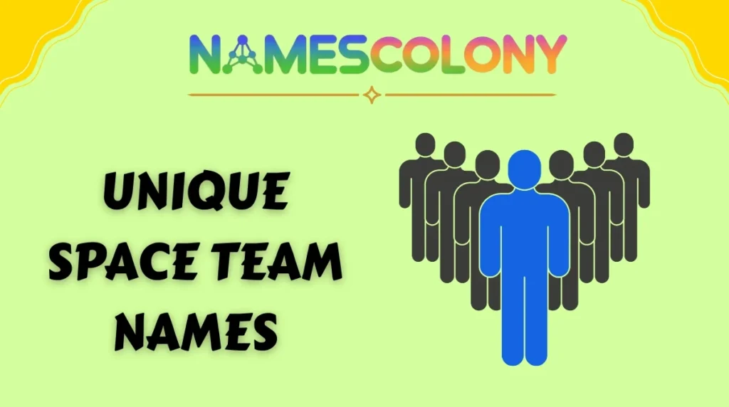 Unique Space Team Names