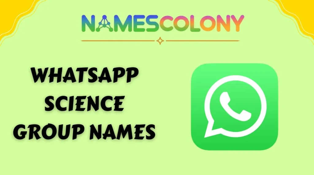 WhatsApp Science Group Names
