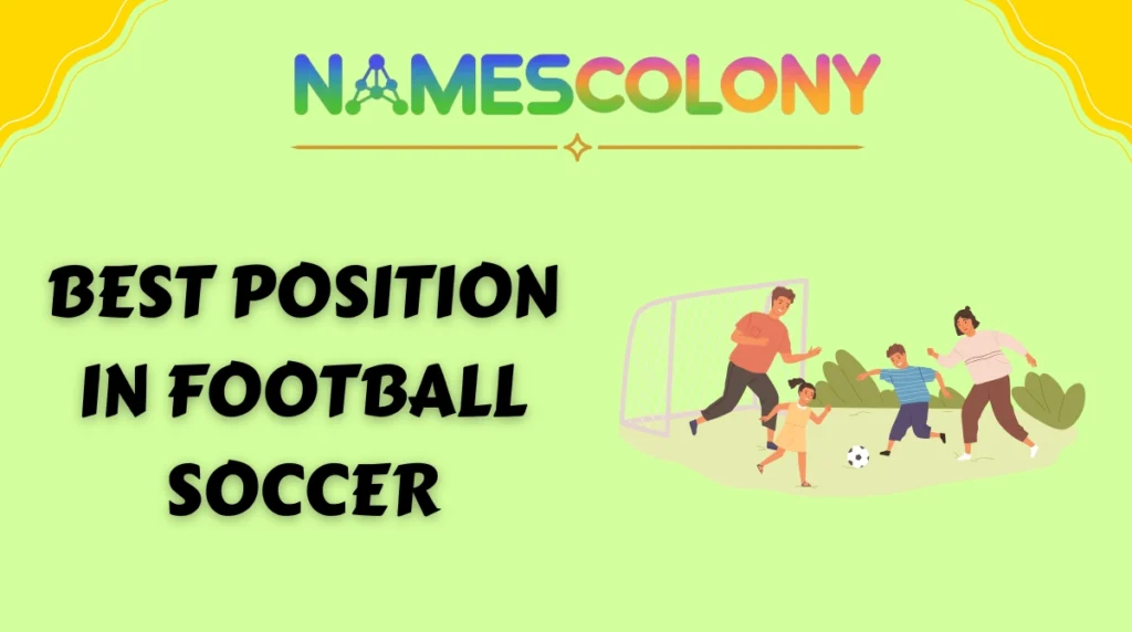 Best position in football soccer