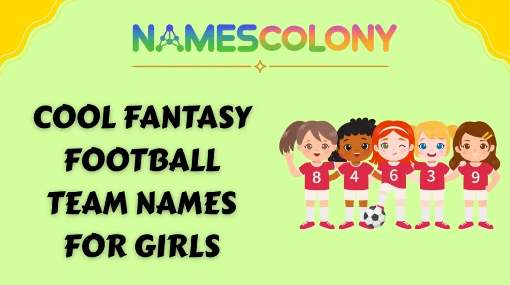 Cool Fantasy Football Team Names for Girls
