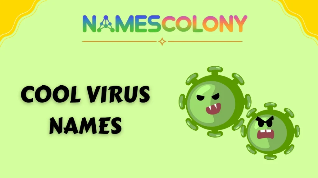 Cool Virus Names