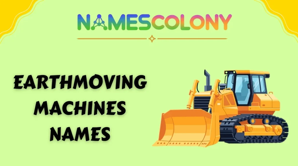 Earthmoving Machines Names